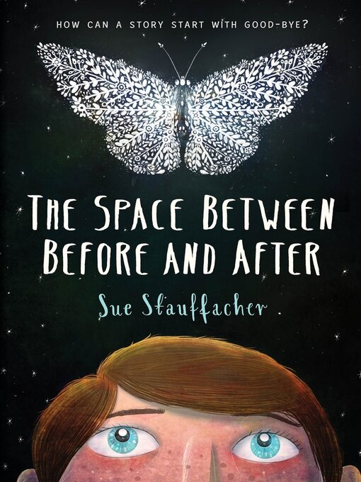 Title details for The Space Between Before and After by Sue Stauffacher - Available